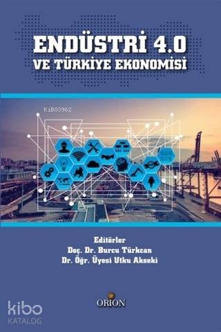 Endüstri 4.0 ve Türkiye Ekonomisi