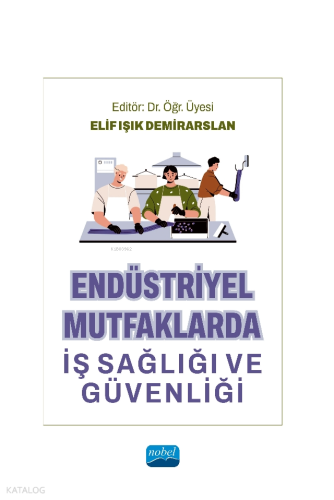 Endüstriyel Mutfaklarda İş Sağlığı ve Güvenliği Kolektif