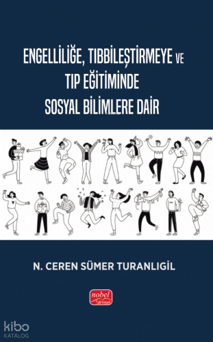 Engelliliğe, Tıbbileştirmeye ve Tıp Eğitiminde Sosyal Bilimlere Dair N