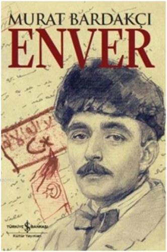Enver (Ciltli) Murat Bardakçı