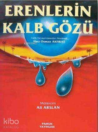Erenlerin Kalp Gözü (Tasavvuf-004)