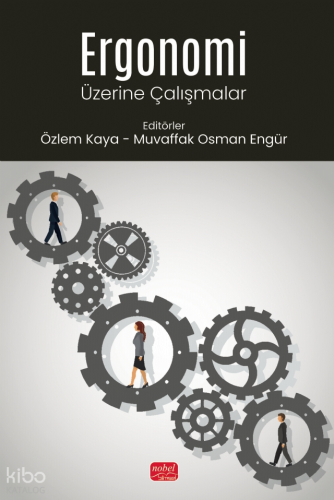Ergonomi Üzerine Çalışmalar Kolektif