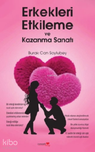 Erkekleri Etkileme Ve Kazanma Sanatı Burak Can Soylubey