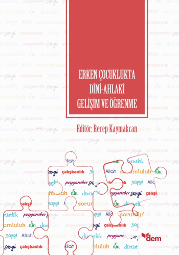 Erken Çocuklukta Dini-Ahlaki Gelişim Ve Öğrenme