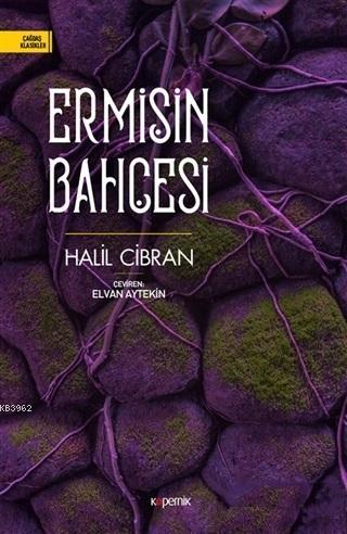 Ermişin Bahçesi; On Günlük Manevranın Hatırası 29 Ağustos - 8 Eylül 1909