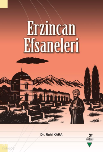 Erzincan Efsaneleri Ruhi Kara