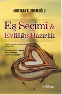 Eş Seçimi ve Evliliğe Hazırlık