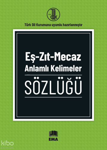 Eş-Zıt-Mecaz Anlamlı Kelimeler Sözlüğü Kolektif