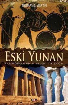 Eski Yunan; Tarihöncesinden Helenistik Çağ'a