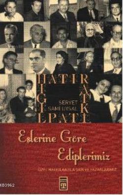 Eşlerine Göre Ediplerimiz - Hatırat Kitabı