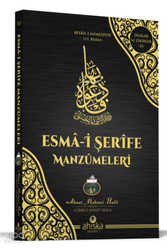 Esmâ-î Şerîfe Manzûmeleri Ahmet Mahmut Ünlü