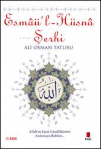 Esmâü'l-Hüsnâ Şerhi