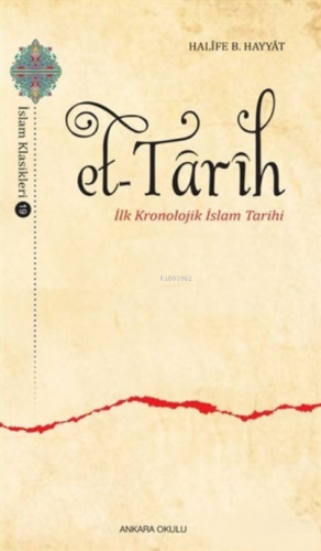 Et-Tarih;İlk Kronolojik İslam Tarihi