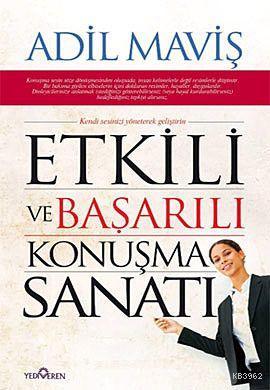 Etkili ve Başarılı Konuşma Sanatı; (Kendi Sesinizi Yöneterek Geliştirin)