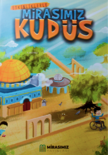 Etkinliklerle Mirasımız Kudüs Esra Yurttaş Yılık