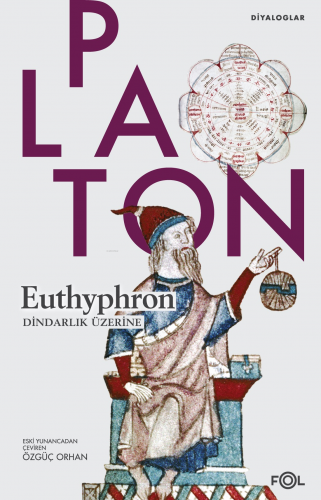 Euthyphron;Dindarlık Üzerine Platon ( Eflatun )