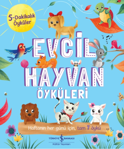 Evcil Hayvan Öyküler;5 Dakikalık Öyküler