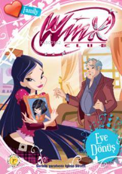 Eve Dönüş; Winx Family Serisi