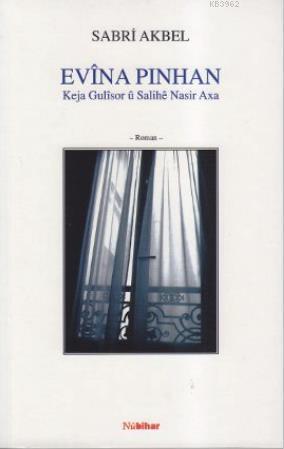 Evina Pinhan; Keja Gulısar u Salihe Nasir Axa