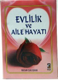 Evlilik ve Aile Hayatı (Ciltli) Hasan Çalışkan