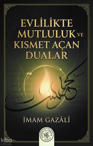 Evlilikte Mutluluk ve Kısmet Açan Dualar - İmam Gazali