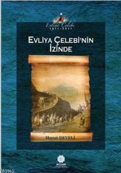 Evliya Çelebi'nin İzinde