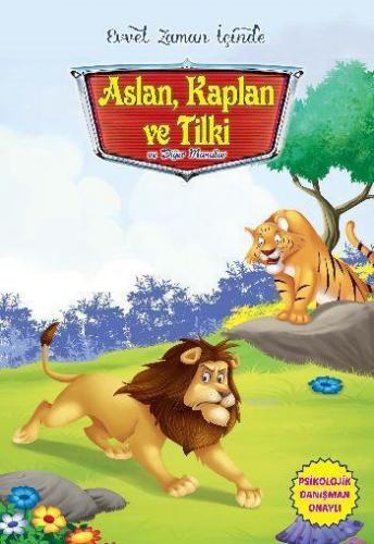 Evvel Zaman İçinde-Aslan Kaplan ve Tilki ve Diğer Masallar