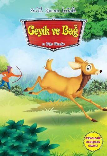 Evvel Zaman İçinde-Geyik ve Bağ ve Diğer Masallar