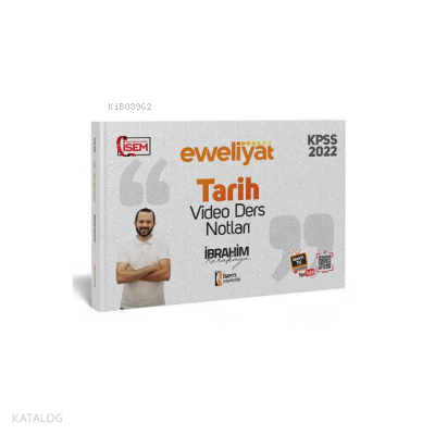 EVVELİYAT LİSANS TARİH VİDEO DERS NOTU