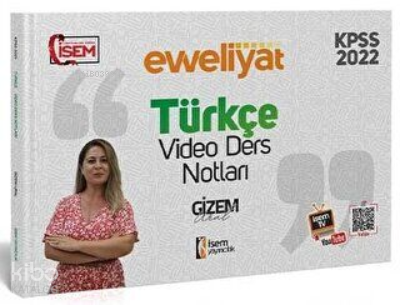 EVVELİYAT LİSANS TÜRKÇE VİDEO DERS NOTU