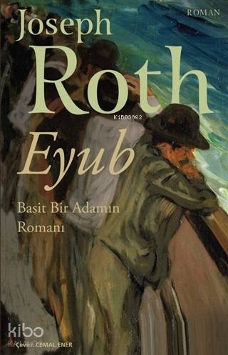 Eyub; Basit Bir Adamın Romanı Joseph Roth