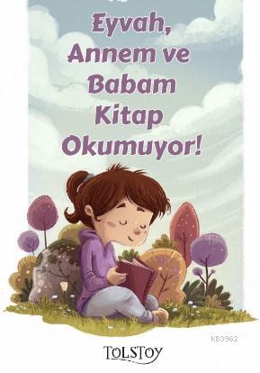 Eyvah Annem ve Babam Kitap Okumuyor