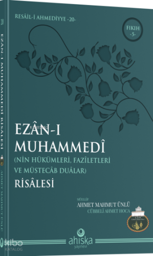 Ezan-ı Muhammedi Risalesi Ahmet Mahmut Ünlü