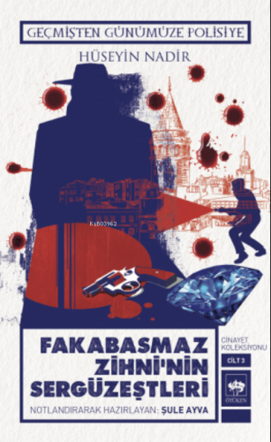 Fakabasmaz Zihni'nin Sergüzeştleri Cinayet Koleksiyonu Cilt 3