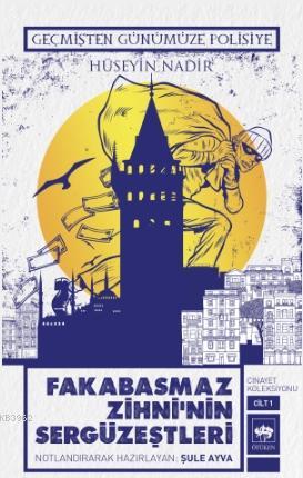 Fakabasmaz Zihni'nin Sergüzeştleri Hüseyin Nadir