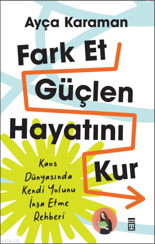Fark Et, Güçlen, Hayatını Kur Ayça Karaman