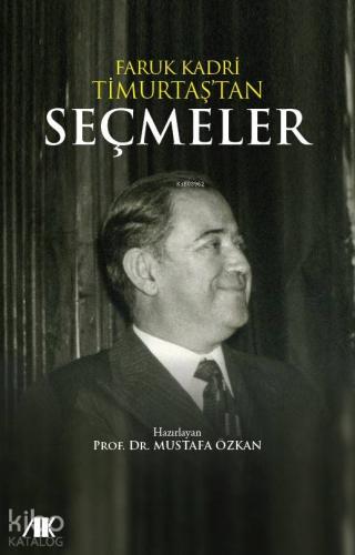 Faruk Kadri Timurtaş'tan Seçmeler Mustafa Özkan