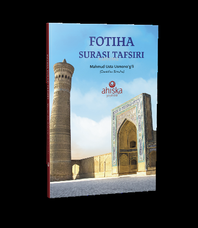 Fatiha Tefsiri – Özbekçe Tercümesi Mahmud Ustaosmanoğlu