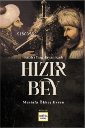 Fatihi Yargılayan Kadı Hızır Bey