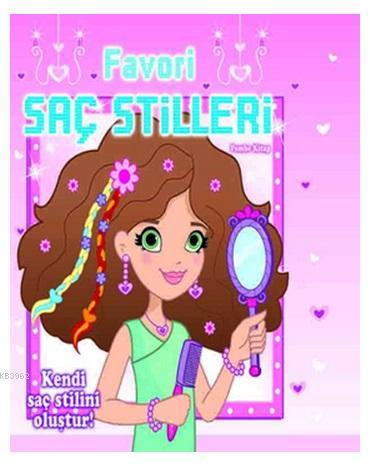 Favori Saç Stilleri (Pembe Kitap)