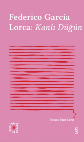 Federico Garcia Lorca: Kanlı Düğün