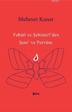 Fehmi ve Şebister İ'den Şem ve Pervane Mehmet Kanar