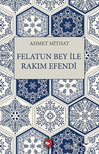 Felatun Bey ile Rakım Efendi