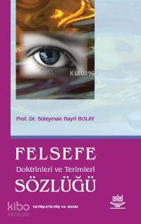 Felsefe Doktorin ve Terimleri Sözlüğü