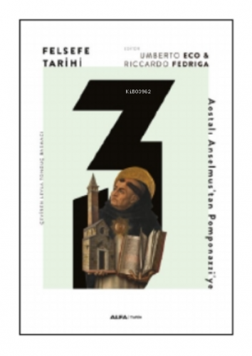 Felsefe Tarihi 3;Aostalı Anselmus'tan Pomponazzi'ye