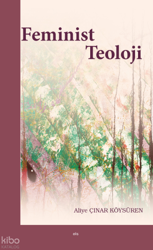 Feminist Teoloji Aliye Çınar Köysüren