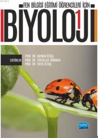 Fen Bilgisi Eğitimi Öğrencileri İçin Biyoloji - 1