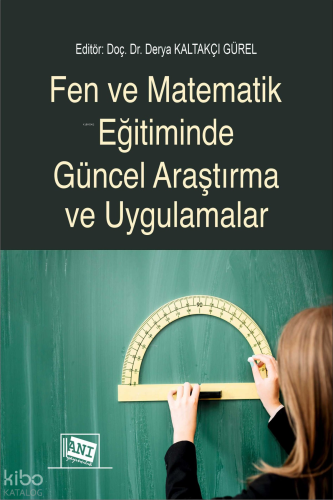 Fen ve Matematik Eğitiminde Güncel Araştırma ve Uygulamalar