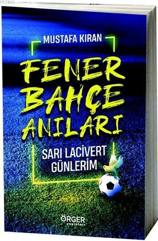 Fenerbahçe Anıları Mustafa Kıran