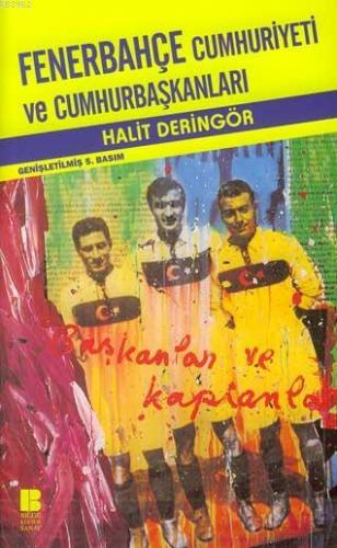 Fenerbahçe Cumhuriyeti ve Cumhurbaşkanları